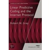 Linear Predictive Coding And The Internet Protocol door Robert M. Gray