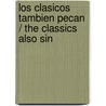 Los clasicos tambien pecan / The Classics also Sin door Fernando Argenta