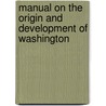 Manual on the Origin and Development of Washington door Caemmerer