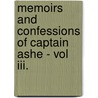 Memoirs And Confessions Of Captain Ashe - Vol Iii. door Thomas Ashe