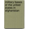 Military Bases of the United States in Afghanistan door Not Available