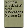 Monthly Checklist of State Publications (Volume 2) by Library Of Congress Map Division