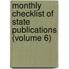 Monthly Checklist of State Publications (Volume 6) door Library Of Congress Map Division