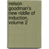 Nelson Goodman's New Riddle Of Induction, Volume 2 door By Elgin.