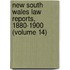 New South Wales Law Reports, 1880-1900 (Volume 14)