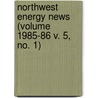Northwest Energy News (Volume 1985-86 V. 5, No. 1) by Northwest Power Planning Council