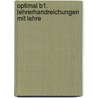 Optimal B1. Lehrerhandreichungen Mit Lehre door Elke Burger