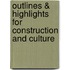 Outlines & Highlights For Construction And Culture