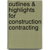 Outlines & Highlights For Construction Contracting by Cram101 Textbook Reviews