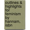 Outlines & Highlights For Feminism By Hannam, Isbn door Cram101 Textbook Reviews