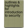Outlines & Highlights For Introduction To Security door Cram101 Textbook Reviews