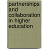 Partnerships And Collaboration In Higher Education by Pamela L. Eddy
