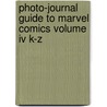 Photo-journal Guide To Marvel Comics Volume Iv K-z door Ernst W. Gerber