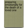 Preparing Emotionally For The Death Of A Loved One by Lcsw Brian Arcarese