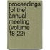 Proceedings [Of The] Annual Meeting (Volume 18-22)