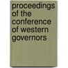 Proceedings of the Conference of Western Governors by General Books