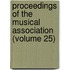 Proceedings of the Musical Association (Volume 25)