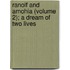 Ranolf and Amohia (Volume 2); A Dream of Two Lives