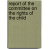 Report of the Committee on the Rights of the Child door Not Available
