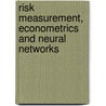Risk Measurement, Econometrics And Neural Networks door Vollmer Karl-Heinz