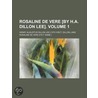 Rosaline de Vere £By H.A. Dillon Lee]. (Volume 1) door Henry Augustus Lee