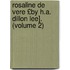Rosaline de Vere £By H.A. Dillon Lee]. (Volume 2)