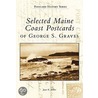 Selected Maine Coast Postcards of George S. Graves door Joyce K. Bibber