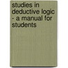 Studies In Deductive Logic - A Manual For Students door William Stanley Jevons