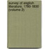 Survey of English Literature, 1780-1830 (Volume 2)