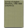 Survey of English Literature, 1780-1830 (Volume 2) door Oliver Elton