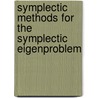 Symplectic Methods For The Symplectic Eigenproblem door Heike Fassbender