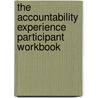 The Accountability Experience Participant Workbook by Linda Galindo