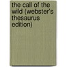 The Call Of The Wild (Webster's Thesaurus Edition) by Reference Icon Reference