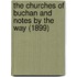 The Churches Of Buchan And Notes By The Way (1899)