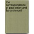 The Correspondence Of Paul Celan And Ilana Shmueli