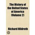 The History Of The United States Of America (V. 2)