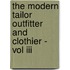 The Modern Tailor Outfitter And Clothier - Vol Iii
