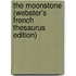 The Moonstone (Webster's French Thesaurus Edition)