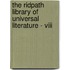 The Ridpath Library Of Universal Literature - Viii
