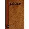 The United Kingdom - A Political History - Vol. Ii by Goldwin Smith