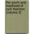The Youth And Manhood Of Cyril Thornton (Volume 2)
