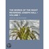 Works of the Right Reverend Joseph Hall (Volume 1)