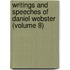 Writings and Speeches of Daniel Webster (Volume 8)