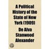 A Political History Of The State Of New York (1909)