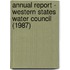 Annual Report - Western States Water Council (1987)