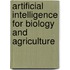 Artificial Intelligence For Biology And Agriculture