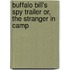 Buffalo Bill's Spy Trailer Or, the Stranger in Camp