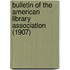Bulletin of the American Library Association (1907)