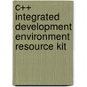 C++ Integrated Development Environment Resource Kit door Pearson Addison-Wesley
