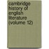 Cambridge History of English Literature (Volume 12)